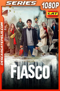 Fiasco Temporada 1 (2024) 1080p WEB-DL Latino