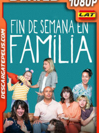 Fin de Semana en Familia Temporada 1 (2022) 1080p WEB-DL Latino