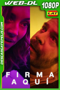 Firma aquí (2024) 1080p WEB-DL Latino