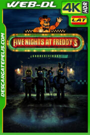 Five Nights at Freddy’s (2023) 4k WEB-DL HDR Latino