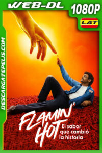 Flamin’ Hot: El sabor que cambió la historia (2023) 1080p WEB-DL Latino