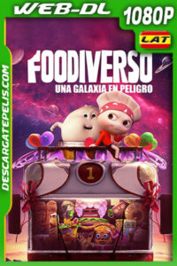 Foodiverso – Una Galaxia en Peligro (2018) 1080p WEB-DL Latino