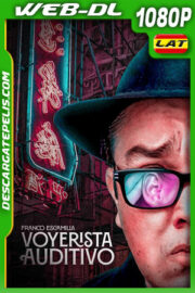 Franco Escamilla: Voyerista auditivo (2022) 1080p WEB-DL Latino
