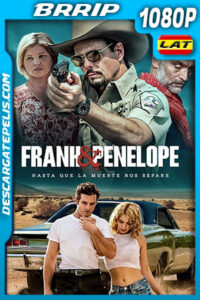 Frank & Penelope – Hasta Que La Muerte Nos Separe (2022) 1080p BRRip Latino