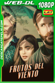 Frutos del viento (2022) 1080p WEB-DL Latino