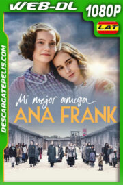 Mi mejor amiga Anna Frank (2022) 1080p WEB-DL Latino