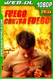 Fuego contra fuego (2022) 1080p WEB-DL Latino