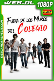 Fuera de los Muros del Colegio (2021) 1080p WEB-DL Latino