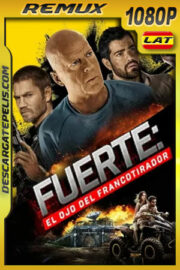 Fuerte: El ojo del francotirador (2022) 1080p Remux Latino
