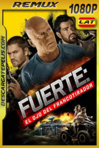 Fuerte: El ojo del francotirador (2022) 1080p Remux Latino