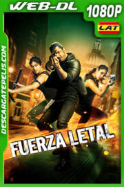 Fuerza Letal (2019) 1080p WEB-DL Latino