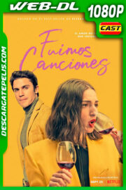 Fuimos canciones (2021) 1080p WEB-DL Español