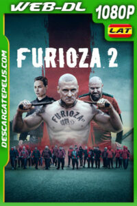 Furioza 2 (2025) 1080p WEB-DL Latino