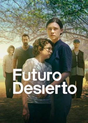 Futuro desierto Temporada 1 Latino