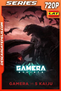 GAMERA: Renacimiento Temporada 1 (2023) 720p WEB-DL Latino
