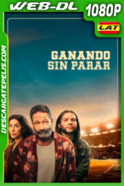 Ganando sin parar (2023) 1080p WEB-DL Latino