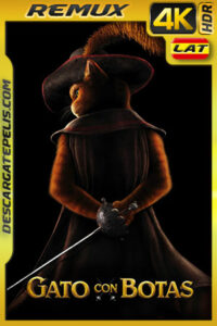 Gato con botas (2011) 4K Remux HDR Latino