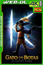 Gato con botas: El último deseo (2022) 4K WEB-DL HDR Latino