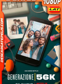 Generación 56k (2021) Temporada 1 1080p WEB-DL Latino