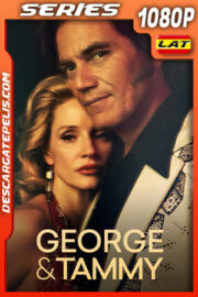George y Tammy Temporada 1 (2022) 1080p WEB-DL Latino
