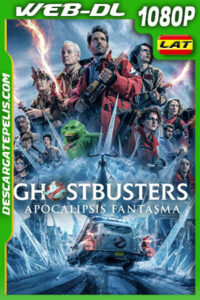 Ghostbusters: Apocalipsis fantasma (2024) 1080p WEB-DL Latino