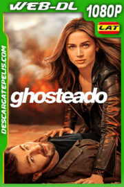 Ghosteado (2023) 1080p WEB-DL Latino