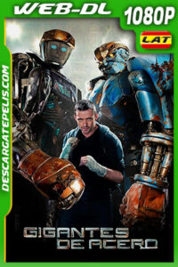 Gigantes de acero (2011) 1080p WEB-DL Latino