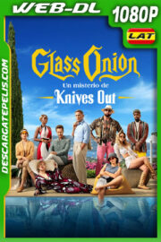 Glass Onion: Un misterio de Knives Out (2022) 1080p WEB-DL Latino