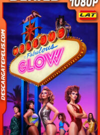 GLOW Temporada 3 (2019) 1080p WEB-DL Latino