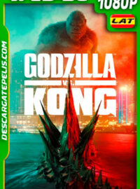 Godzilla vs Kong (2021) 1080p WEB-DL Latino