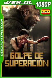 Golpe de superación (2025) 1080p WEB-DL Latino