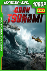 Gran tsunami (2021) 1080p WEB-DL Latino
