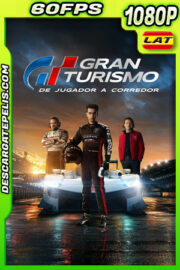 Gran Turismo: De jugador a corredor (2023) 1080p 60FPS WEB-DL Latino