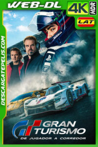Gran Turismo: De jugador a corredor (2023) 4k WEB-DL HDR Latino