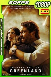 Greenland: El día del fin del mundo (2020) 1080p 60FPS BDrip Latino