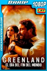 Greenland: El día del fin del mundo (2020) 1080p BRRip Latino