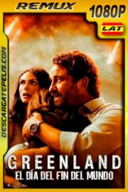 Greenland: El día del fin del mundo (2020) 1080p Remux Latino