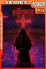 Grotesquerie Temporada 1 (2024) 1080p WEB-DL Latino