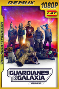 Guardianes de la galaxia Vol. 3 (2023) 1080p IMAX REMUX Latino