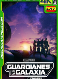 Guardianes de la galaxia Vol. 3 (2023) 4k WEB-DL HDR Latino