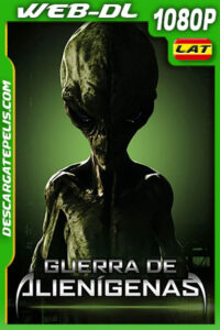 Guerra de Alienígenas (2018) 1080p WEB-DL Latino