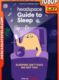 Guía Headspace para el buen dormir (2021) Temporada 1 1080p WEB-DL Latino