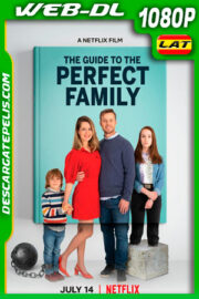 Guía para la familia perfecta (2021) 1080p WEB-DL Latino