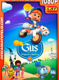 Gus: El Pequeño Caballero Temporada 1 (2021) 1080p WEB-DL Latino