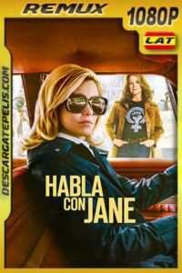 Habla con Jane (2022) 1080p Remux Latino