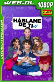 Háblame de ti (2022) 1080p WEB-DL Latino