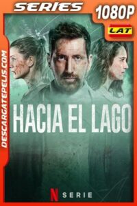 Hacia el lago (2020) Temporada 1 1080p WEB-DL Latino
