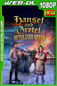 Hansel and Gretel: After Ever After (2021) 1080p WEB-DL Latino
