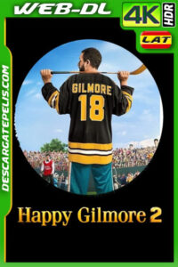 Happy Gilmore 2 (2025) 4k WEB-DL HDR Latino