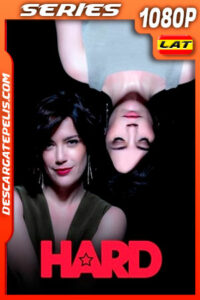 Hard (2021) Temporada 3 1080p WEB-DL Latino